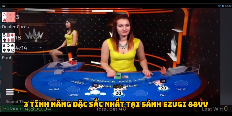 3 tính năng đặc sắc nhất tại sảnh Ezugi 88Vv