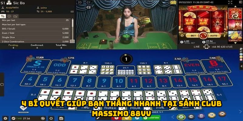 4 bí quyết giúp bạn thắng nhanh tại sảnh Club Massimo 88Vv