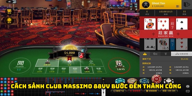 Cách sảnh Club Massimo 88Vv bước đến thành công