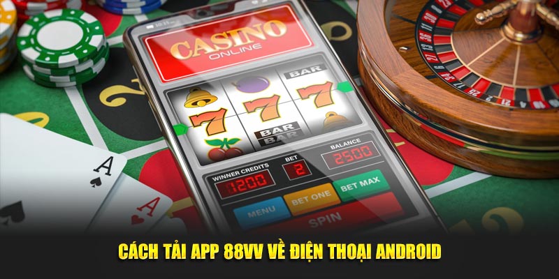 Cách tải app 88Vv về điện thoại Android