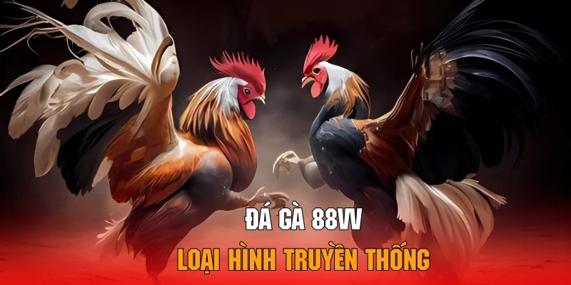 Tham gia đặt cược hình thức truyền thống siêu thú vị tại 88VV