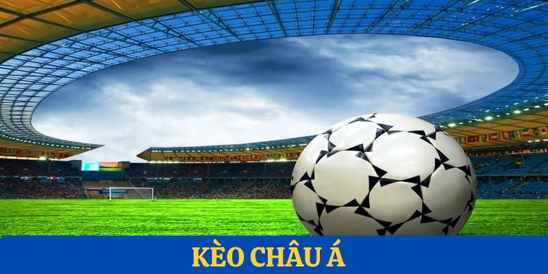 Kèo Châu Á - Tỷ Lệ Cược Mang Đến Xác Suất Trúng Cao Tại 88VV