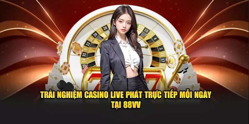 Một số ưu điểm của sảnh 88Vv Casino so với các sân chơi khác